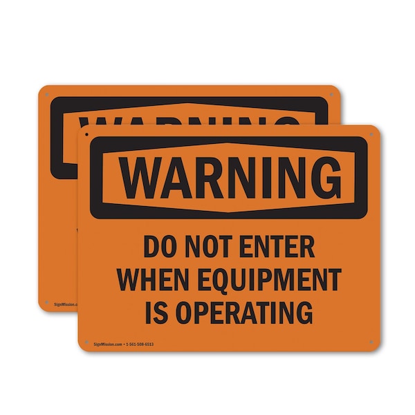 Signmission Do Not Enter When Equipment Is Operating OSHA Warning Sign, Plastic, 10in W x 7in L, 2PK OS-2PACK-WS-P-710-L-12064 - main
